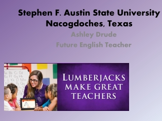 Stephen F. Austin State University Nacogdoches, Texas