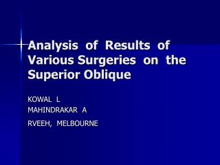 Analysis of Results of Various Surgeries on the Superior Oblique