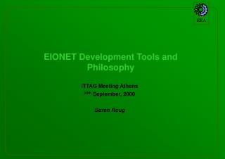 EIONET Development Tools and Philosophy