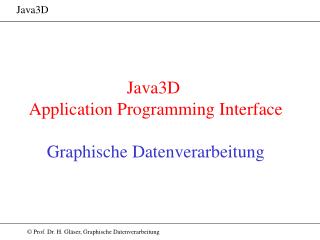 Java3D Application Programming Interface Graphische Datenverarbeitung