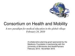 A collaborative planning grant sponsored by the Medtronic Foundation in partnership with the