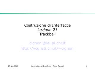 Costruzione di Interfacce Lezione 21 Trackball