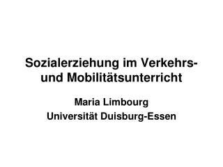 Sozialerziehung im Verkehrs- und Mobilitätsunterricht