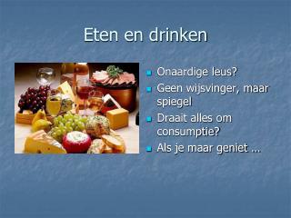 Eten en drinken