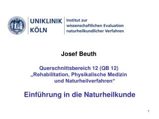 Josef Beuth Querschnittsbereich 12 (QB 12) „Rehabilitation, Physikalische Medizin