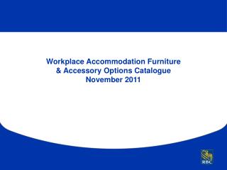 Workplace Accommodation Furniture &amp; Accessory Options Catalogue November 2011