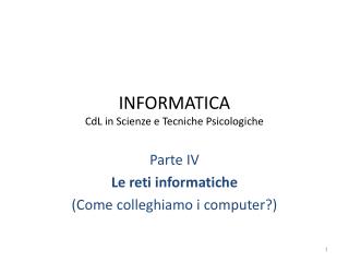 INFORMATICA CdL in Scienze e Tecniche Psicologiche