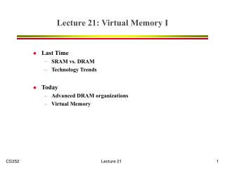 Lecture 21: Virtual Memory I
