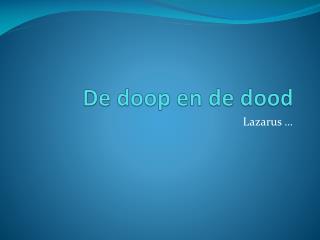 De doop en de dood