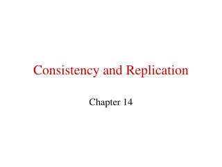 Consistency and Replication