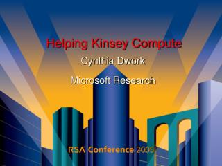 Helping Kinsey Compute