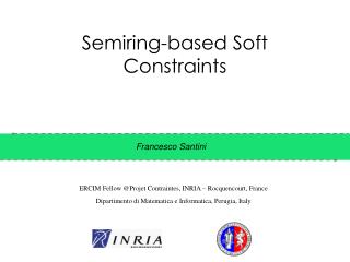 Semiring -based Soft Constraints