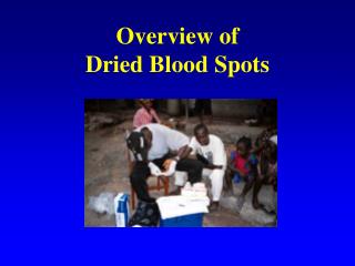 Overview of Dried Blood Spots