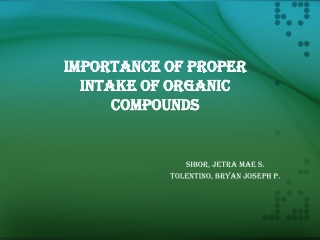 Importance of proper intake of organic compounds
