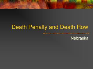 Death Penalty and Death Row