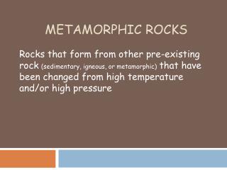 METAMORPHIC ROCKS