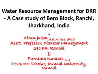 Water Resource Management for DRR - A Case study of Bero Block, Ranchi, Jharkhand, India