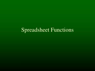 Spreadsheet Functions
