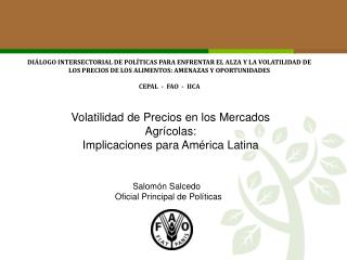 Volatilidad de Precios en los Mercados Agrícolas: Implicaciones para América Latina