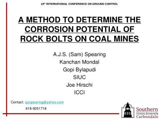 A METHOD TO DETERMINE THE CORROSION POTENTIAL OF ROCK BOLTS ON COAL MINES