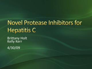 Novel Protease Inhibitors for Hepatitis C