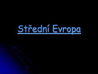 Střední Evropa