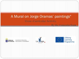 “ A Mural on Jorge Oramas ’ paintings&quot;