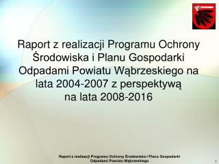 Podstawowy cel ekologiczny powiatu wąbrzeskiego do roku 2016 to: