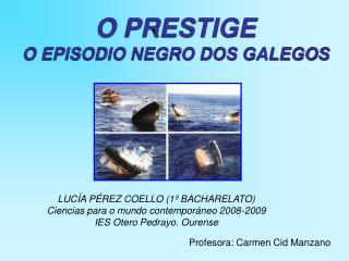 O PRESTIGE O EPISODIO NEGRO DOS GALEGOS