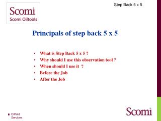 What is Step Back 5 x 5 ? Why should I use this observation tool ? When should I use it ?