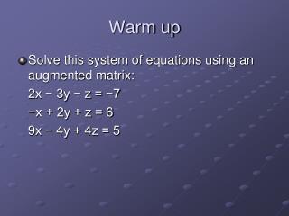 Warm up