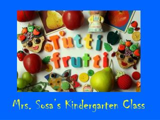 Mrs. Sosa’s Kindergarten Class