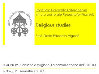 LEZIONE 8: Pubblicità e religione. La comunicazione dell ’ 8x1000 60362 / 1° semestre / 3 ETCS