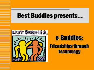 Best Buddies presents…