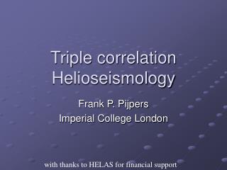 Triple correlation Helioseismology