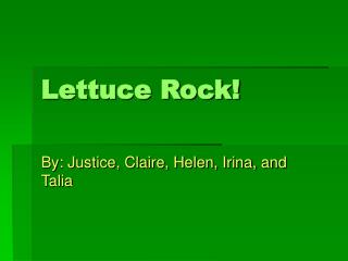 Lettuce Rock!