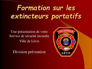 Formation sur les extincteurs portatifs
