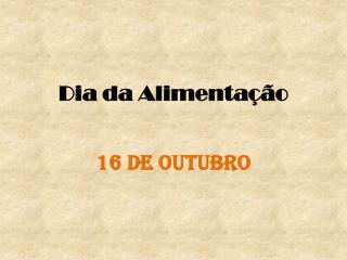 Dia da Alimentação