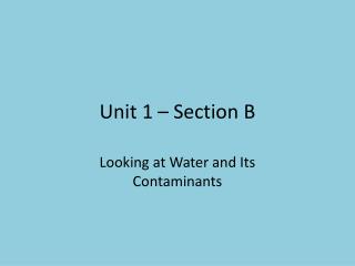 Unit 1 – Section B