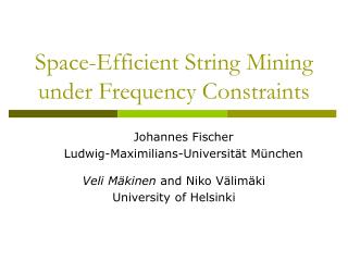 Space-Efficient String Mining under Frequency Constraints