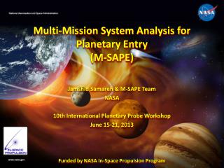 Multi-Mission System Analysis for Planetary Entry ( M-SAPE)