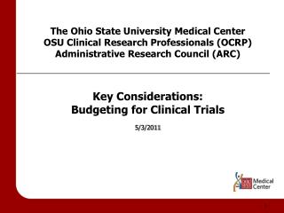 The Ohio State University Medical Center OSU Clinical Research Professionals (OCRP)