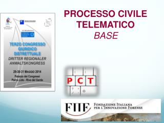 PROCESSO CIVILE TELEMATICO BASE
