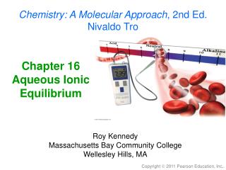 Chapter 16 Aqueous Ionic Equilibrium