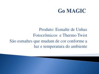 Go MAGIC