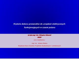 Kryteria doboru przewodów do urządzeń elektrycznych funkcjonujących w czasie pożaru