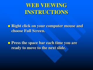 WEB VIEWING INSTRUCTIONS