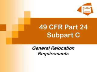 49 CFR Part 24 Subpart C