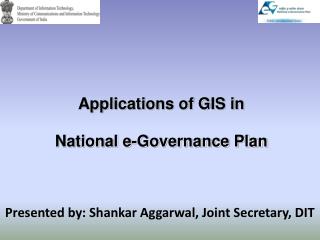 Applications of GIS in National e-Governance Plan
