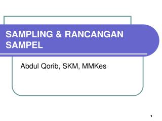 SAMPLING &amp; RANCANGAN SAMPEL